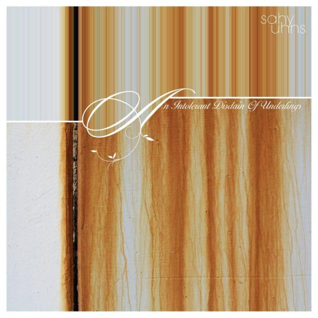 Sahy Uhns An Intolerant Disadain of Underlings