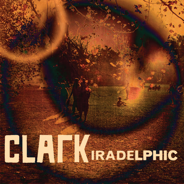 Clark Iradelphic Cover