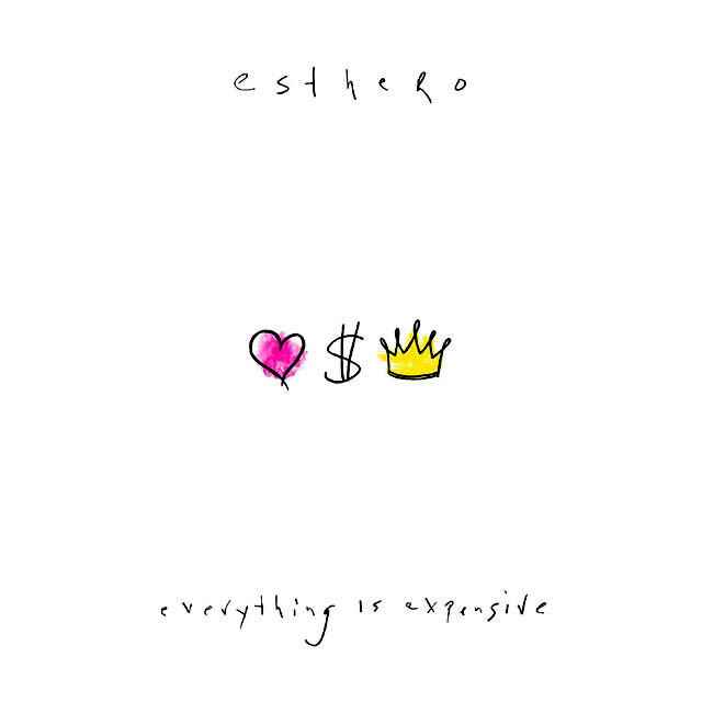 Esthero Everything is Expensive